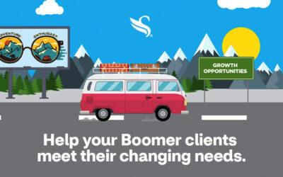 Help your Boomer clients meet their needs!