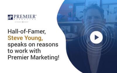 Hall-of-Famer, Steve Young, speaks about Premier Marketing