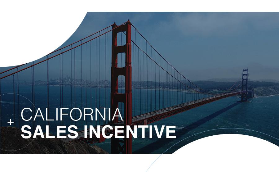New California Sales Incentive