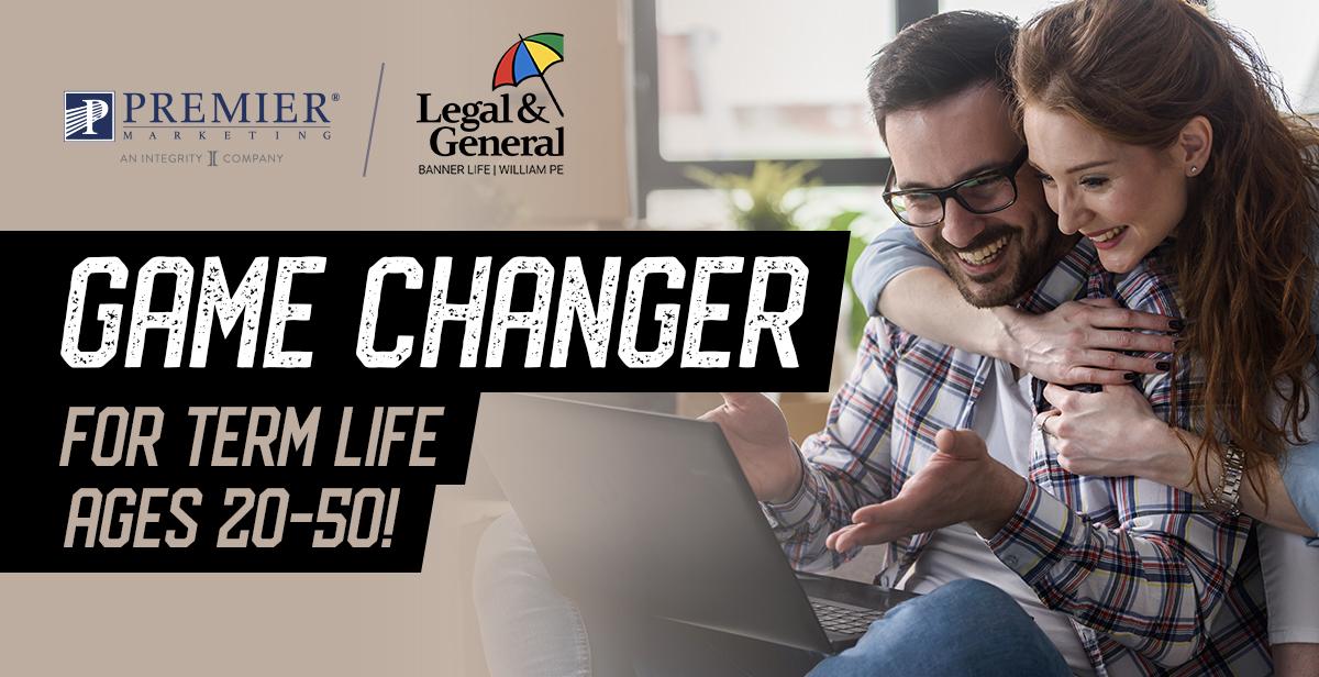 Premier Marketing + Banner Life (logos) Game Changer for Term Life Ages 20-50!
